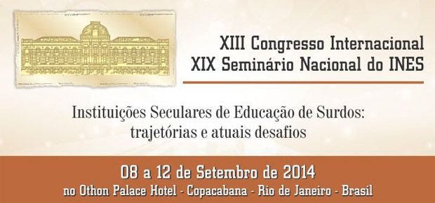 XIII Congresso Internacional e XIX Seminrio Nacional do INES