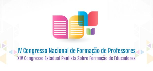 IV CNFP - IV Congresso Nacional de Formao de Professores / XIV CEPFE - XIV Congresso Estadual Paulista Sobre Formao de Educadores