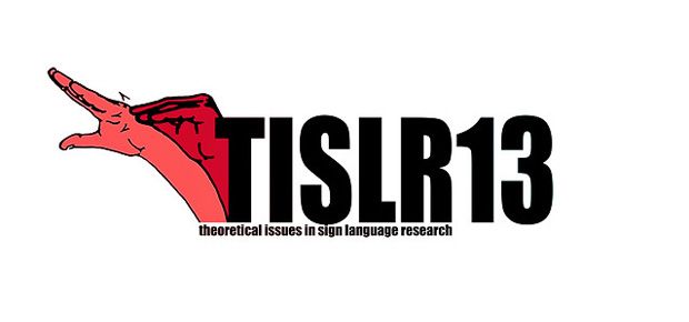 TISLR13 - 13th conference of Theoretical Issues in Sign Language Research