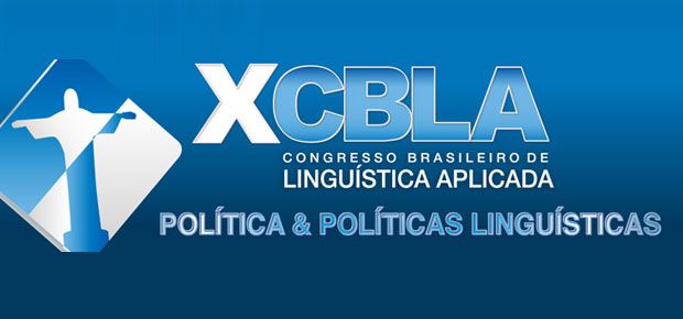 X Congresso Brasileiro de Linguística Aplicada - X CBLA - porsinal,  consegues ouvir o Mundo ?